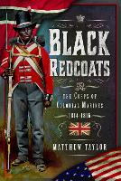 Book Cover for Black Redcoats by Matthew Taylor
