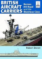 Book Cover for ShipCraft 32: British Aircraft Carriers by Robert Brown
