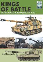 Book Cover for Land Craft 13 Kings of Battle US Self-Propelled Howitzers, 1981-2022 by David Grummitt