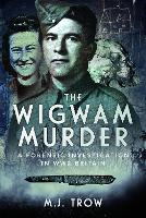 Book Cover for The Wigwam Murder by M J Trow