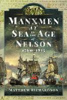 Book Cover for Manxmen at Sea in the Age of Nelson, 1760-1815 by Matthew Richardson