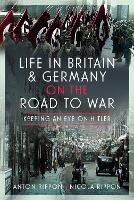 Book Cover for Life in Britain and Germany on the Road to War by Anton Rippon, Nicola Rippon