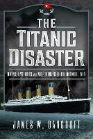 Book Cover for The Titanic Disaster by James W Bancroft