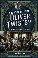 Book Cover for Who Were The Real Oliver Twists? by Lynn Hamilton