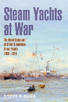 Book Cover for Steam Yachts at War by Steve Dunn