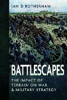 Book Cover for Battlescapes by Ian D Rotherham