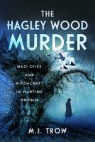 Book Cover for The Hagley Wood Murder by M J Trow