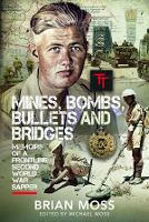 Book Cover for Mines, Bombs, Bullets and Bridges by Michael Moss