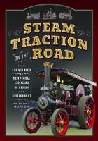 Book Cover for Steam Traction on the Road by Anthony Burton