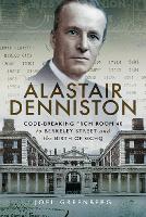 Book Cover for Alastair Denniston by Joel Greenberg