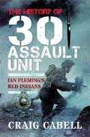 Book Cover for The History of 30 Assault Unit by Craig Cabell