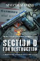 Book Cover for Section D for Destruction by Malcolm Atkin