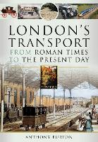 Book Cover for London's Transport From Roman Times to the Present Day by Anthony Burton