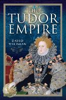 Book Cover for The Tudor Empire by David Wildman