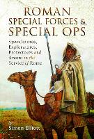 Book Cover for Roman Special Forces and Special Ops by Simon Elliott