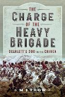 Book Cover for The Charge of the Heavy Brigade by M J Trow