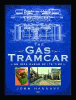 Book Cover for The Gas Tramcar by John Hannavy