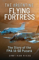 Book Cover for The Argentine Flying Fortress by Santiago Rivas