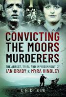 Book Cover for Convicting the Moors Murderers by Chris Cook