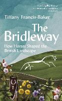 Book Cover for The Bridleway by Tiffany Francis-Baker