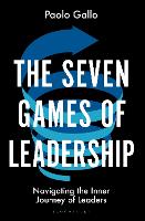 Book Cover for The Seven Games of Leadership by Paolo Gallo