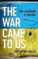 Book Cover for The War Came To Us by Christopher Miller