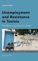 Book Cover for Unemployment and Resistance in Tunisia by Saerom Han