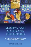 Book Cover for Mashya and Mashyana Unearthed by Hamid Dabashi