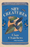 Book Cover for Shy Creatures by Clare Chambers