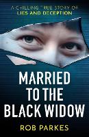 Book Cover for Married to the Black Widow by Rob Parkes