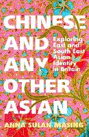 Book Cover for Chinese and Any Other Asian by Anna Sulan Masing