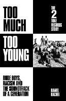 Book Cover for Too Much Too Young: The 2 Tone Records Story by Daniel Rachel