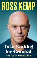 Book Cover for Take Nothing For Granted by Ross Kemp