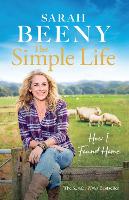 Book Cover for The Simple Life: How I Found Home by Sarah Beeny