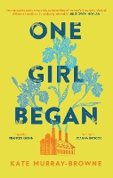 Book Cover for One Girl Began by Kate Murray-Browne