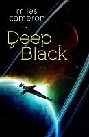 Book Cover for Deep Black by Miles Cameron