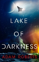 Book Cover for Lake of Darkness by Adam Roberts