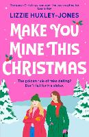 Book Cover for Make You Mine This Christmas by Lizzie Huxley-Jones