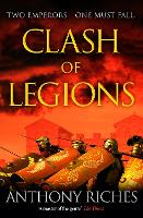 Book Cover for Clash of Legions by Anthony Riches