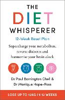 Book Cover for The Diet Whisperer: 12-Week Reset Plan by Paul Barrington Chell, Monique Hope-Ross