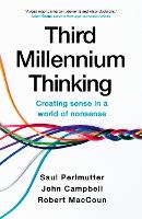 Book Cover for Third Millennium Thinking by Saul Perlmutter, Robert MacCoun, John Campbell