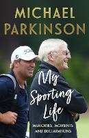 Book Cover for My Sporting Life by Michael Parkinson