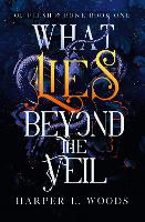 Book Cover for What Lies Beyond the Veil by Harper L. Woods