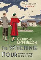 Book Cover for The Witching Hour by Catriona McPherson