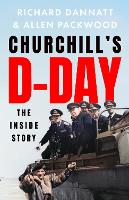 Book Cover for Churchill's D-Day by Richard Dannatt, Allen Packwood
