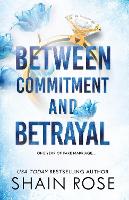 Book Cover for BETWEEN COMMITMENT AND BETRAYAL by Shain Rose