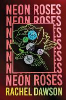 Book Cover for Neon Roses by Rachel Dawson
