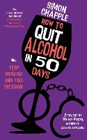 Book Cover for How to Quit Alcohol in 50 Days by Simon Chapple, William Porter