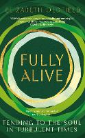 Book Cover for Fully Alive by Elizabeth Oldfield