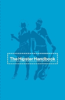 Book Cover for The Hipster Handbook by Robert Lanham